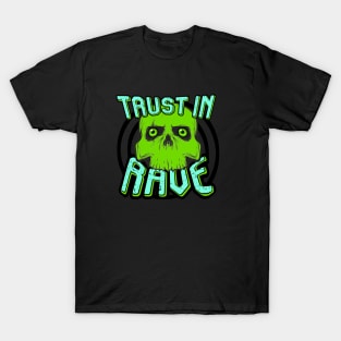 TRUST IN RAVE #4 T-Shirt